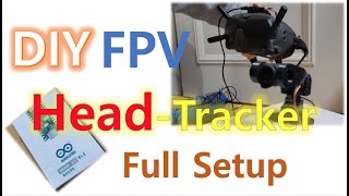 DIY Head tracker Full Setup [upl. by Orren]