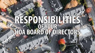 Responsibilities of Your HOA Board of Directors [upl. by Adile]