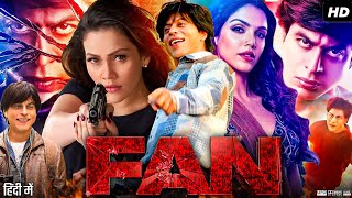 Fan Full Movie  Shah Rukh Khan Shriya Pilgaonkar Sayani Gupta  Review amp Facts [upl. by Mandych904]