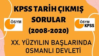 KPSS TARİH ÇIKMIŞ SORULAR 20082020  XX YÜZYILIN BAŞLARINDA OSMANLI DEVLETİ SORU ÇÖZÜMÜ [upl. by Reidid404]