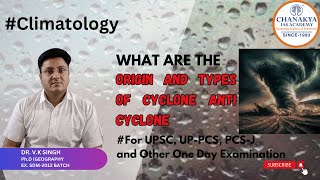 Origin and Types of Cyclone What is Anti Cyclone [upl. by Calysta882]