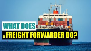 What Does A Freight Forwarder Do [upl. by Rehportsirhc]