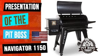 Présentation of the Pit Boss Navigator 1150 Pellet Grill [upl. by Marilou]