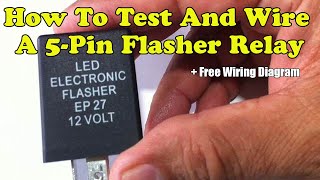 How To Test And Wire A 5Pin Flasher Relay [upl. by Press]