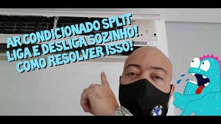 AR CONDICIONADO LIGA E DESLIGA SOZINHO COMO RESOLVER ISSO AIR CONDITIONING TURNS ON AND OFF ALONE [upl. by Brackett305]