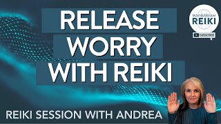 Reiki Session to Relax and Calm Worries [upl. by Munmro]