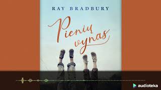 PIENIΕ² VYNAS Ray Bradbury audioknyga  Audiotekalt [upl. by Bussey600]