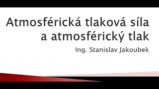 Atmosférická tlaková síla a atmosférický tlak [upl. by Jacqui]