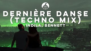 Indila BENNETT  Dernière Danse Techno Mix [upl. by Scales]