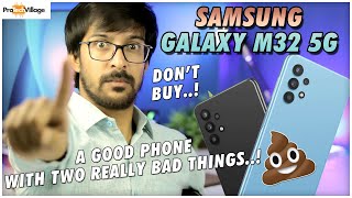 Samsung Galaxy M32 5G 💩💩  Dont Buy HINDI [upl. by Morocco693]