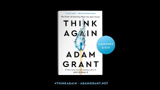 Think Again A new book by Adam Grant [upl. by Yerfej]