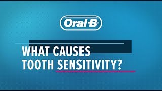 What Causes Tooth Sensitivity  OralB [upl. by Belamy469]