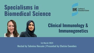 Specialisms in Biomedical Science Clinical Immunology and Immunogenetics [upl. by Submuloc]