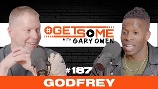 Godfrey  Getsome Ep 187 WIth Gary Owen [upl. by Arada173]