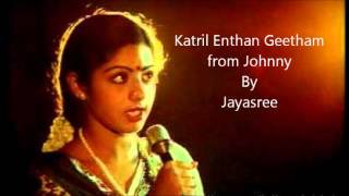 Kaatril Enthan Geetham Tamil song from the Tamil movie Johny sung by Jayasree [upl. by Lupe534]