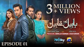 Habil Aur Qabil Episode 01  Eng Sub  Aagha Ali  Yashma Gill  Asad Siddiqui  7th June 2024 [upl. by Georgeanne215]