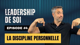 Leadership de soi  Episode 410  La discipline personnelle  Ezio SABATINI [upl. by Llemar]