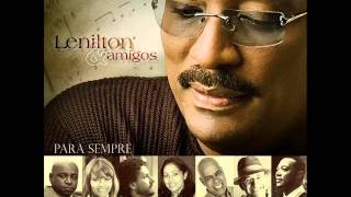 Lenilton amp Amigos  Para Sempre  CD Completo [upl. by Folly]