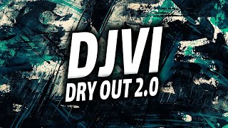 DJVI  Dry Out 20 Free Download [upl. by Florence]