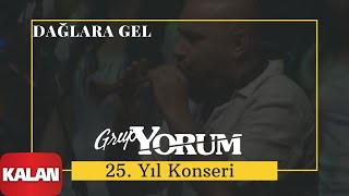 Grup Yorum  Dağlara Gel  Live Concert © 2010 Kalan Müzik [upl. by Kirsteni928]