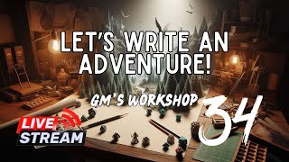 Part 34 Lets write an adventure How to write and organize dnd adventures for your home campaign [upl. by Netsirc]