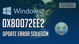 Fix Windows Update Error 0x80072EE2 in Windows 10 5 Solutions 2025 [upl. by Aihtyc]