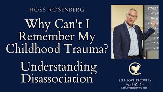 Why Cant I Remember My Childhood Trauma Understanding Trauma amp Disassociation [upl. by Aehta]