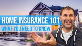 Insurance 101  Homeowners Insurance Coverage  The Ultimate Guide to Home Insurance [upl. by Anatsirhc301]