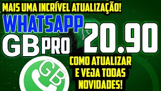 SAIU OUTRA INCRÍVEL ATUALIZAÇÃO WHATSAPP GB MUITAS NOVIDADES COMO ATUALIZAR SEM PERDER CONVERSAS [upl. by Broderic]