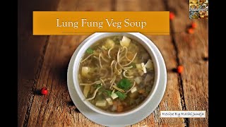 Veg Lung Fung Soup Recipe  Veg clear soup  IndoChinese Recipe  How To Make Restaurant Style Soup [upl. by Lustick]