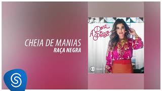 Raça Negra  Cheia de Mania A Dona do Pedaço Vol 1 Áudio Oficial [upl. by Yalhsa]