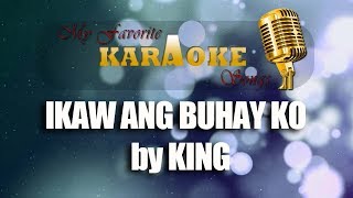 IKAW ANG BUHAY KO by KING [upl. by Addi48]