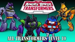 Angry Birds Transformers  All Transformers at Max Level [upl. by Cogen]