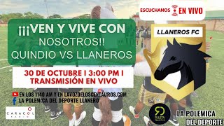 🚨ENVIVO🚨 QUINDIO VS LLANEROS  CUADRANGULARES FINALES TORNEO [upl. by Annoyt]