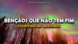 Fundo Musical  Bênçãos Que Não Tem Fim  Counting My Blessings  Isadora Pompeo [upl. by Neerroc]