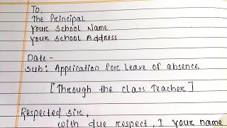 Application for leave of absence in school  Write Application for Leave of Absence to Principal [upl. by Eilloh110]