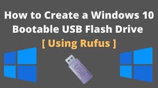 How to Create Bootable Windows 10 USB Flash Drive Using Rufus [upl. by Brooks]