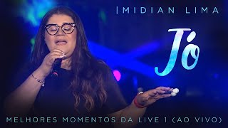 Midian Lima  Jó  Melhores Momentos da Live 1 Ao Vivo [upl. by Anuaf]