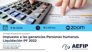 Impuesto a las ganancias personas humanas Liquidacion pf 2022 [upl. by Brier]