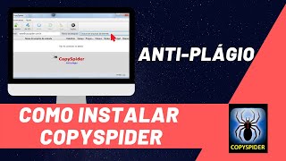 Como Instalar e Utilizar o COPYSPIDER  Software Detector de Plágio Gratuito [upl. by Merrile]