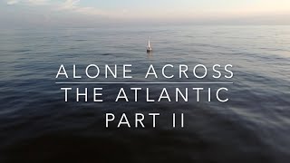 Alone across the Atlantic pt 2 [upl. by Soble]