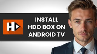 How To QUICKLY Install HDO Box On Android TV FULL GUIDE [upl. by Aisinut844]