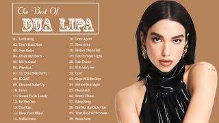 DuaLipa Greatest Hits Full Album 2022  DuaLipa Best Songs Playlist 2022 [upl. by Wynnie]