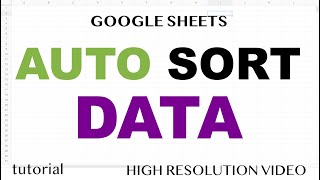 Automatically Sort Data in Google Sheets [upl. by Severin983]