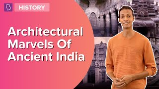 The Wonderful Legacy Of Indias Architecture  Class 6  Learn With BYJUS [upl. by Neerac]