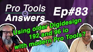 Pro Tools Answers 83  Using Older Interfaces with HDX Pro Tools Systems [upl. by Acinorev]