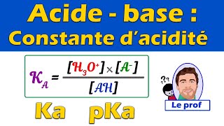 Constante dacidité Ka et pKa Acide base terminale spé  Physique chimie [upl. by Tamaru121]