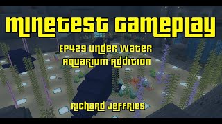 Minetest Gameplay EP429 Under Water Aquarium Addition [upl. by Harbot]