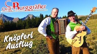 ORIG BURGGRÄFLER  Knöpferl Ausflug [upl. by Sapphire533]