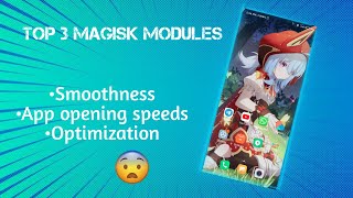 Top 3 Magisk modules🔥 Optimization Module magisk smooth ui  Increase app opening speeds [upl. by Deys]